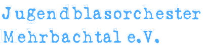Jugendblasorchester  Mehrbachtal e.V.